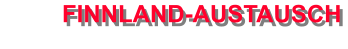 FINNLAND-AUSTAUSCH