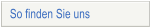 So finden Sie uns